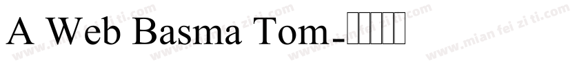 A Web Basma Tom字体转换